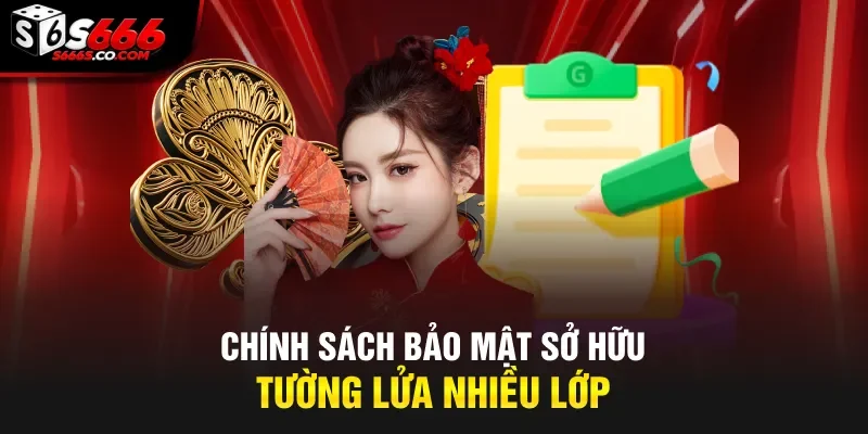 Chính sách bảo mật sở hữu tường lửa nhiều lớp