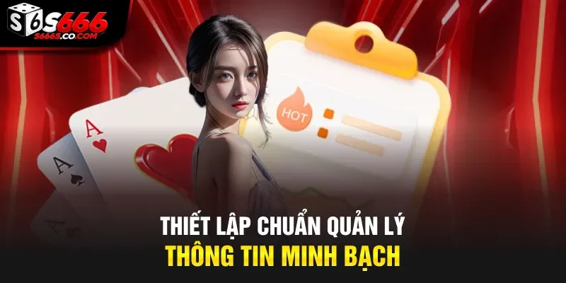Thiết lập chuẩn quản lý thông tin minh bạch