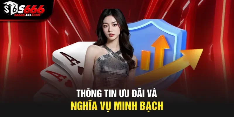 Thông tin ưu đãi và nghĩa vụ minh bạch